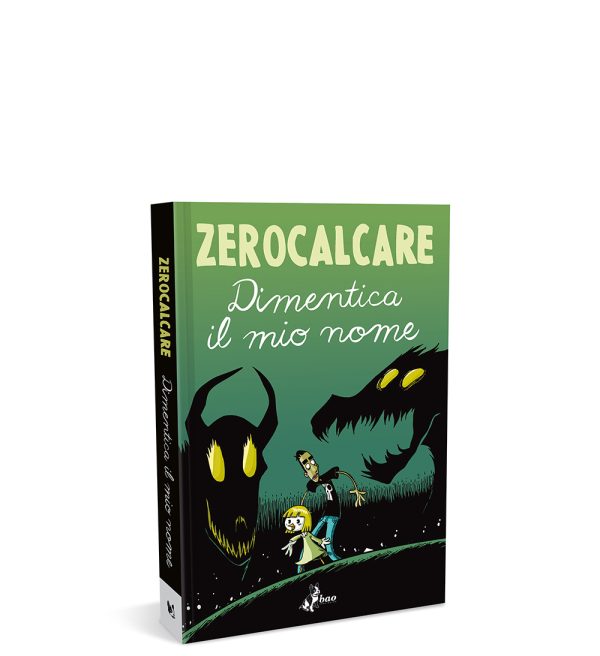 ZEROCALCARE: DIMENTICA IL MIO NOME